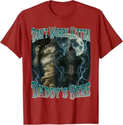 Don't Worry Kitten Daddy's Here Cool Funny Alpha Wolf Meme TShirt Women Fashion Harajuku Kawaii T-shirt Women's Y2K Clothing - Image 2