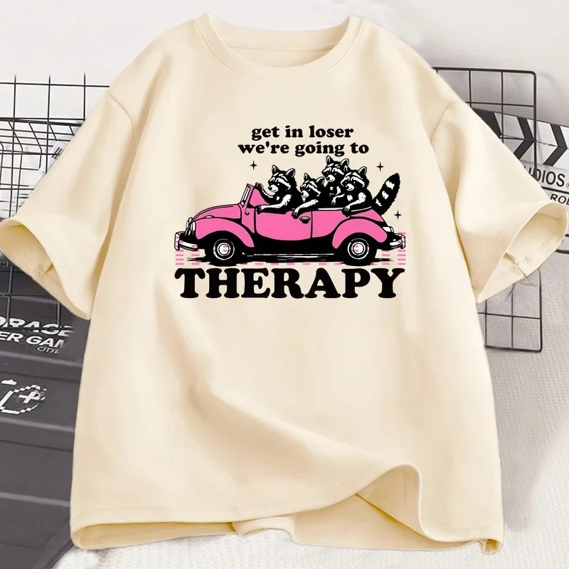 Get in Loser We're Going To Therapy T-shirt for Women Funny Raccoon Graphic T Shirts Shortsleeve Round Neck Clothing