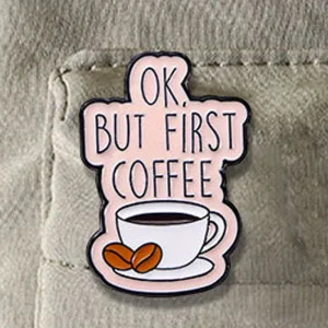 "OK, But First Coffee" Funny Letter Brooch Cute Adjustment Clothes Waist Tightening Fixed Badge