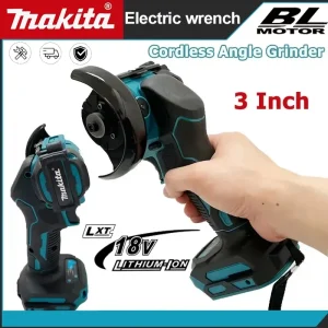 Makita 3 Inch New Mini Angle Grinder Cordless 3 Inch Electirc CUT OFF Tool Cutting Circular Saw Power Tool 18V Battery